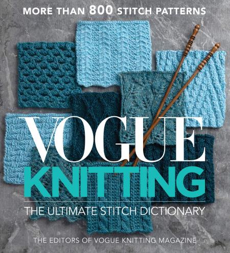 книга Vogue® Knitting: The Ultimate Stitch Dictionary, автор: Editors of Vogue® Knitting Magazine