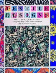Textile Designs: 200 Years of Patterns for Printed Fabrics arranged by Motif, Colour, Period and Design, автор: Susan Meller,  Joost Elffers