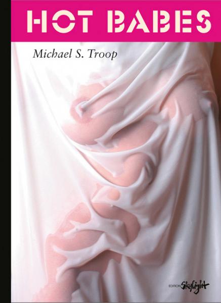 книга Hot Babes, автор: Michael S. Troop