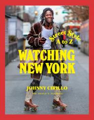 Watching New York: Street Style A to Z, автор: Johnny Cirillo, Gigi Hadid 