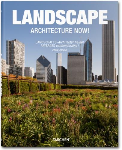 книга Landscape Architecture Now!, автор: Philip Jodidio