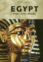 Egypt: People, Gods, Pharaohs Rose-Marie Hagen