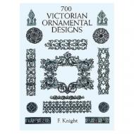 700 Victorian Ornamental Designs F. Knight