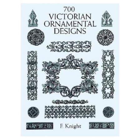 книга 700 Victorian Ornamental Designs, автор: F. Knight