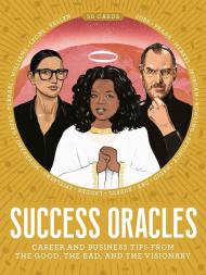 Success Oracles: Career and Business Tips from the Good, the Bad, and the Visionary, автор: Katya Tylevich, illustrations by Barry Falls