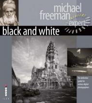 Black and White: Digital Photography Expert Michael Freeman
