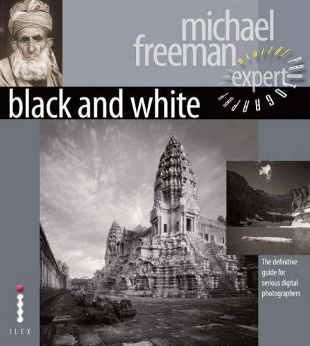 книга Black and White: Digital Photography Expert, автор: Michael Freeman