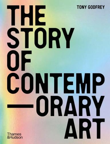 книга The Story of Contemporary Art, автор: Tony Godfrey