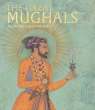 The Great Mughals: Art, Architecture and Opulence Susan Stronge