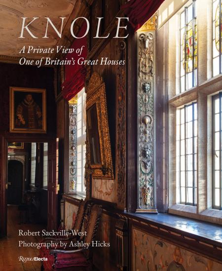 книга Knole: A Private View of One of Britain's Great Houses, автор: Author Robert Sackville-west, Photographs by Ashley Hicks
