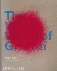 The Wide World of Graffiti Alan Ket, OSGEMEOS