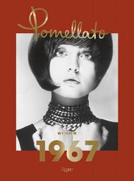 Pomellato: Since 1967, автор: Sheila Weller and Giusi Ferre