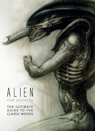 книга Alien: The Archive: The Ultimate Guide to the Classic Movies, автор: 