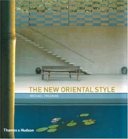 книга New Oriental Style, The, автор: Michael Freeman