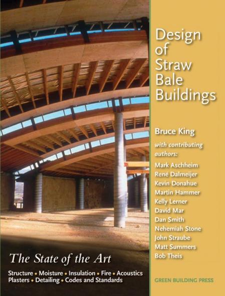 книга Design of Straw Bale Buildings: The State of the Art, автор: Bruce King