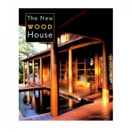 книга The New Wood House, автор: James Grayson Trulove