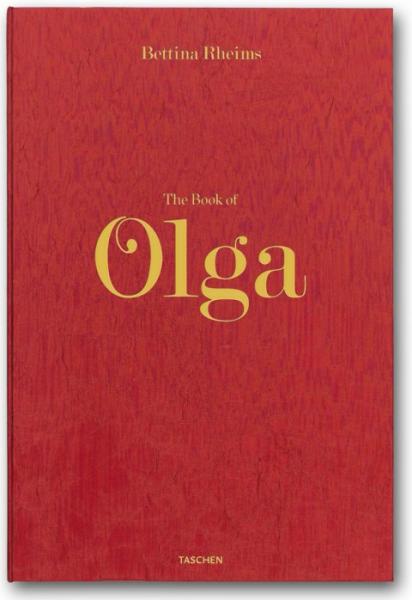книга The Book of Olga. Bettina Rheims, автор: Bettina Rheims (Photographer)