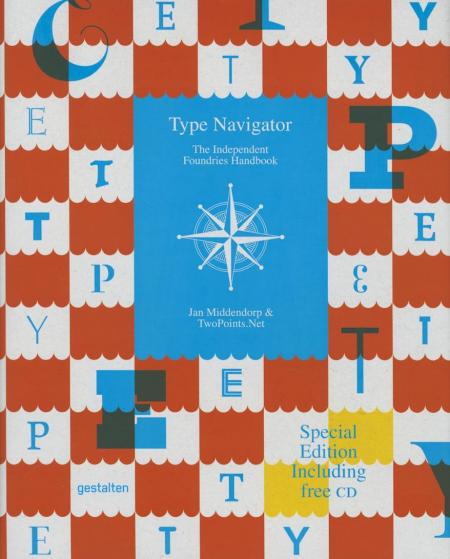 книга Type Navigator: The Independent Foundries Handbook, автор:  Jan Middendorp, TwoPoints.Net
