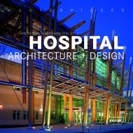 Masterpieces: Hospital Architecture + Design, автор: Christine Nickl-Weller