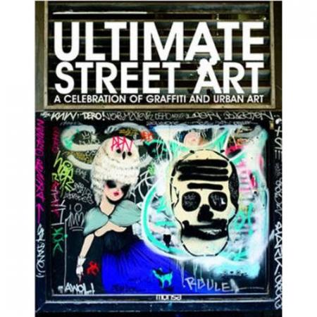 книга Ultimate Street Art, автор: 