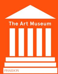 The Art Museum - Revised Edition 