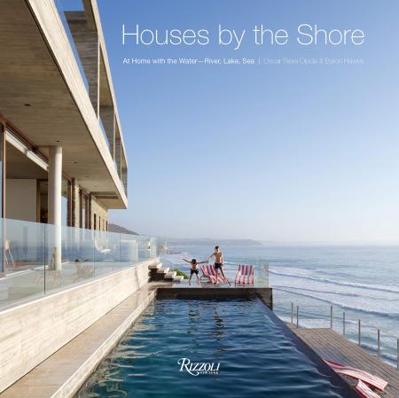 книга Houses by the Shore: At Home With The Water: River, Lake, Sea, автор: Oscar Riera Ojeda and Byron Hawes