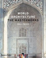 World Architecture: The Masterworks Will Pryce