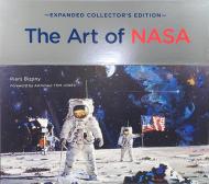 Art NASA: The Illustrations That Sold the Missions. Expanded Collector's Edition Piers Bizony