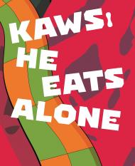 KAWS: He Eats Alone Germano Celant