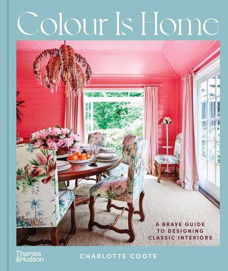 книга Colour is Home: На Brave Guide to Designing Classic Interiors, автор: Charlotte Coote