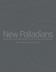 New Palladians. Modernity and Sustainability for 21st Century Architecture Alireza Sagharchi, Lucien Steil