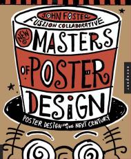 Нові Masters of Poster Design: Poster Design для наступної century (New in paperback) John Foster
