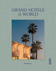 Grand Hotels of the World Ellie Seymour