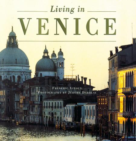 книга Living in Venice, автор: Frederic Vitoux, J. Darblay