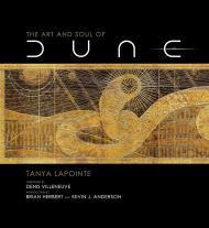 The Art and Soul of Dune Tanya Lapointe