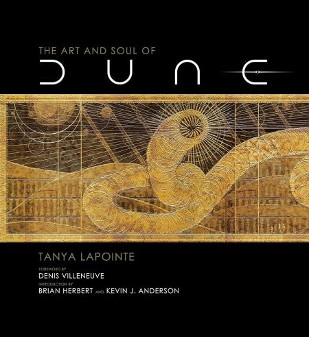 книга The Art and Soul of Dune, автор: Tanya Lapointe