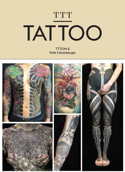книга TTT: Tattoo, автор: TTTism and Nick Schonberger