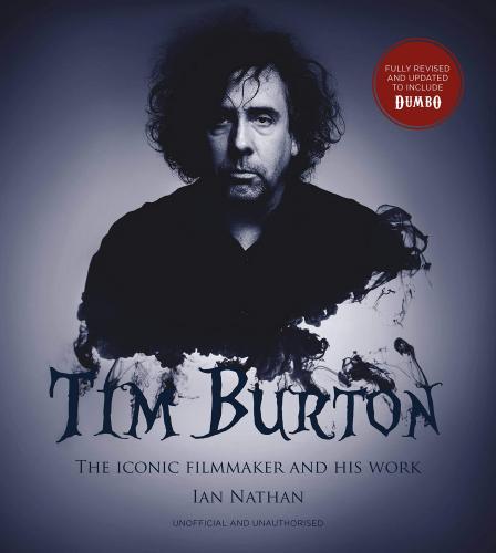 книга Tim Burton: The Iconic Filmmaker і його Work, Updated Edition, автор: Ian Nathan