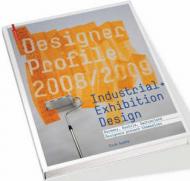 Designer Profile 2008/2009: Industrial and Exhibition Design: Germany, Austria, Switzerland Birkhauser
