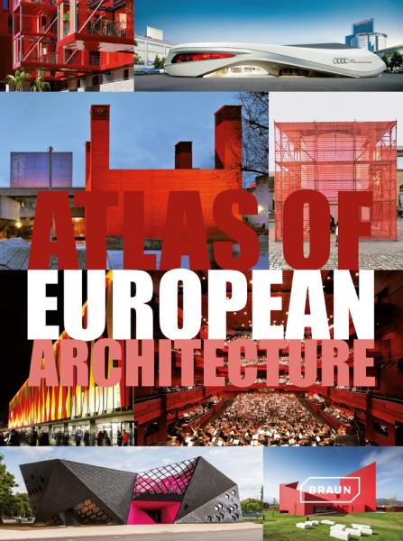 книга Atlas of European Architecture - УЦІНКА - пошкоджено зовнішній кейс, автор: Markus Sebastian Braun, Chris van Uffelen