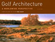 Golf Architecture: A Worldwide Perspective. Vol. 2 Paul Daley (Editor)