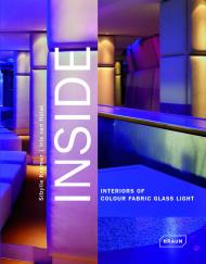 Усередині. Interiors of Colour Fabric Glass Light Sibylle Kramer, Iris van Hulst