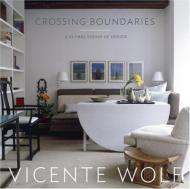 Crossing Boundaries: A Global Vision of Design Vicente Wolf