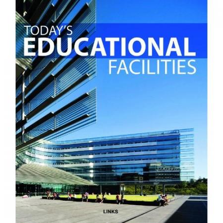 книга Today's Educational Facilities, автор: Carles Broto