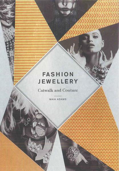 книга Fashion Jewellery: Catwalk and Couture, автор: Maia Adams