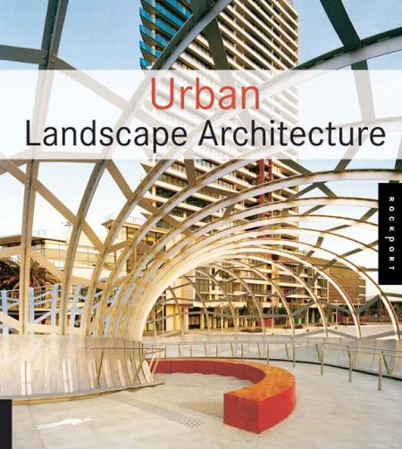 книга Urban Landscape Architecture, автор: Lorenc Bonet