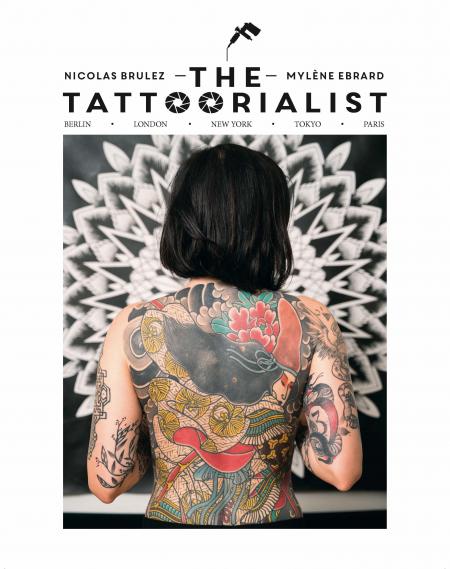 книга The Tattoorialist: Berlin, London, New York, Tokyo, Paris, автор: Nicolas Brulez, Mylène Ebrard