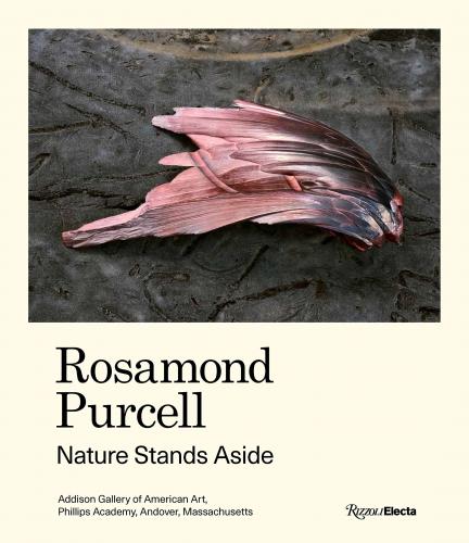 книга Rosamond Purcell: Nature Stands Aside, автор: Author Gordon Wilkins and Mark Dion and Christoph Irmscher and Errol Morris and Belinda Rathbone