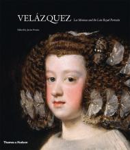 Velázquez: Las Meninas and the Late Royal Portraits Javier Portús