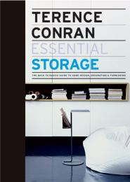 Essential Storage: Back to Basics Guide to Home Design, Decoration and Furnishing Terence Conran